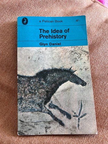 The idea prehistory - of,