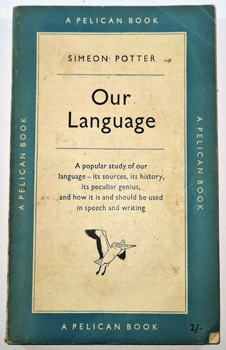 Our language simeon potter - our,