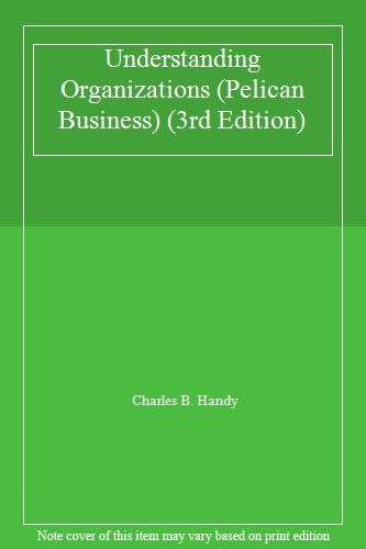 Understanding organizations - understanding,