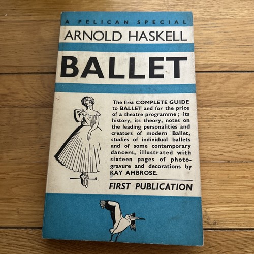 Ballet arnold haskell - ballet, haskell/ambrose