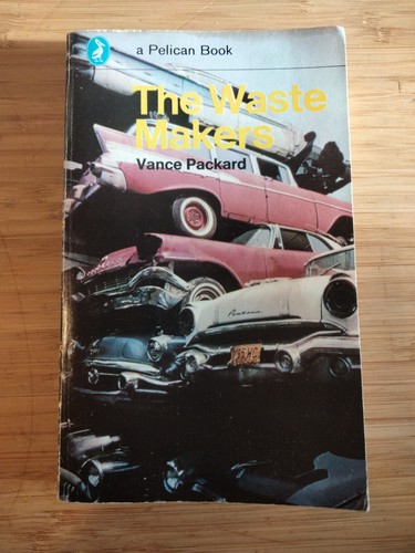 Vance packard the waste - packard, makers